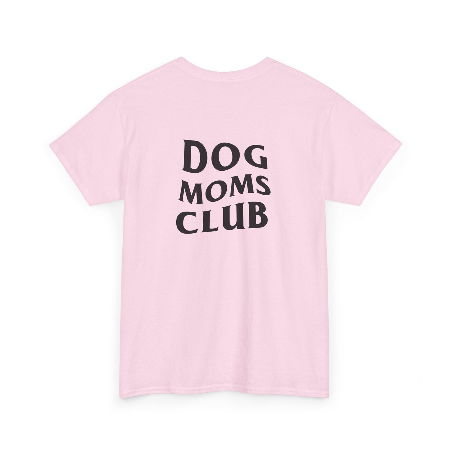 Dog Moms Club, Back Design - Cotton Tee