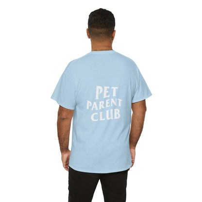 Pet Parent Club, Back Design- T Shirt
