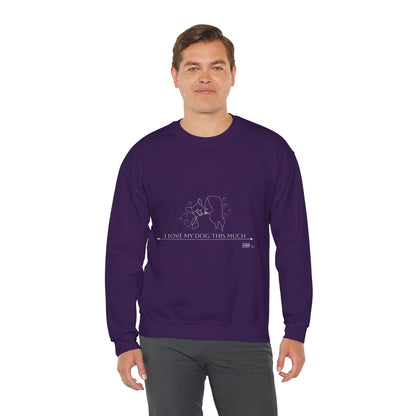Unisex  Crewneck Sweatshirt - I Love My Dog This Much