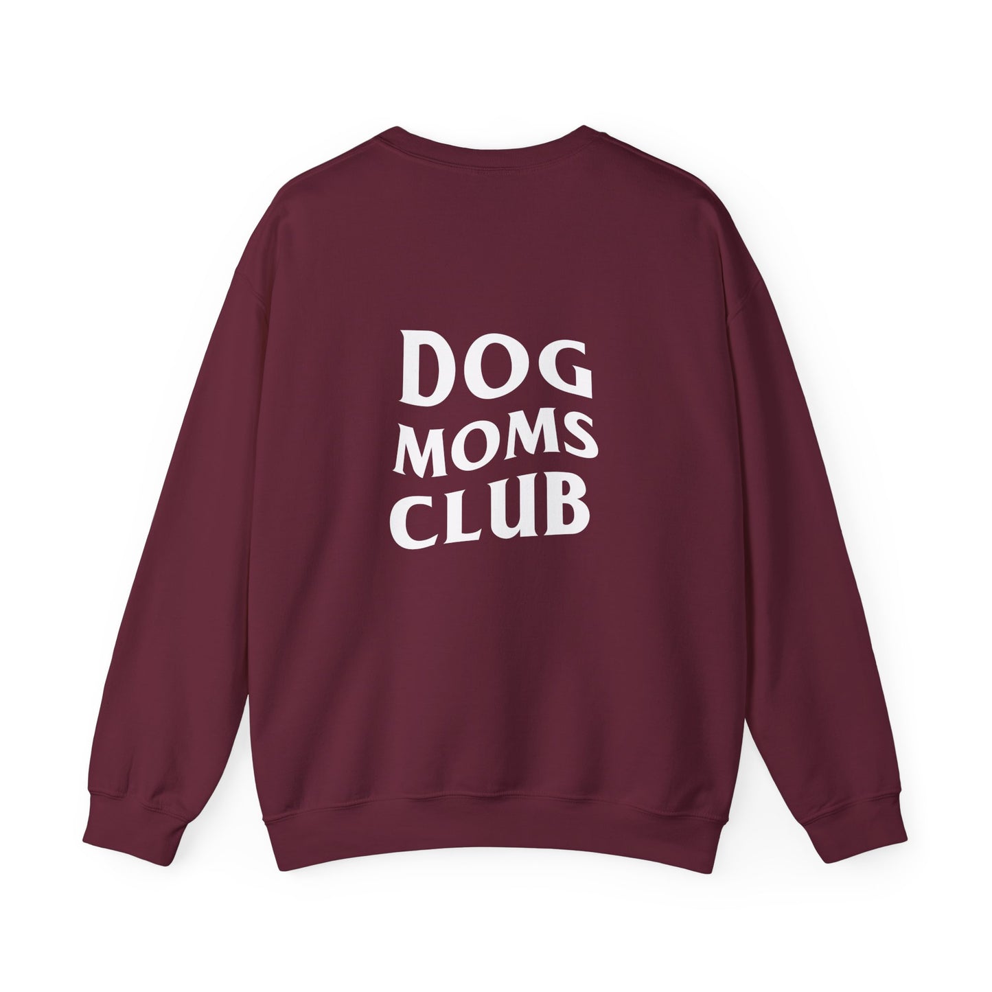 Dog Moms Club, Back Design - Sweatshirt