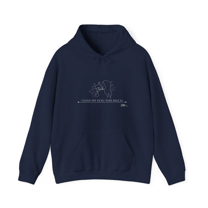 Unisex Hooded Sweatshirt - I Love My Dog This Much