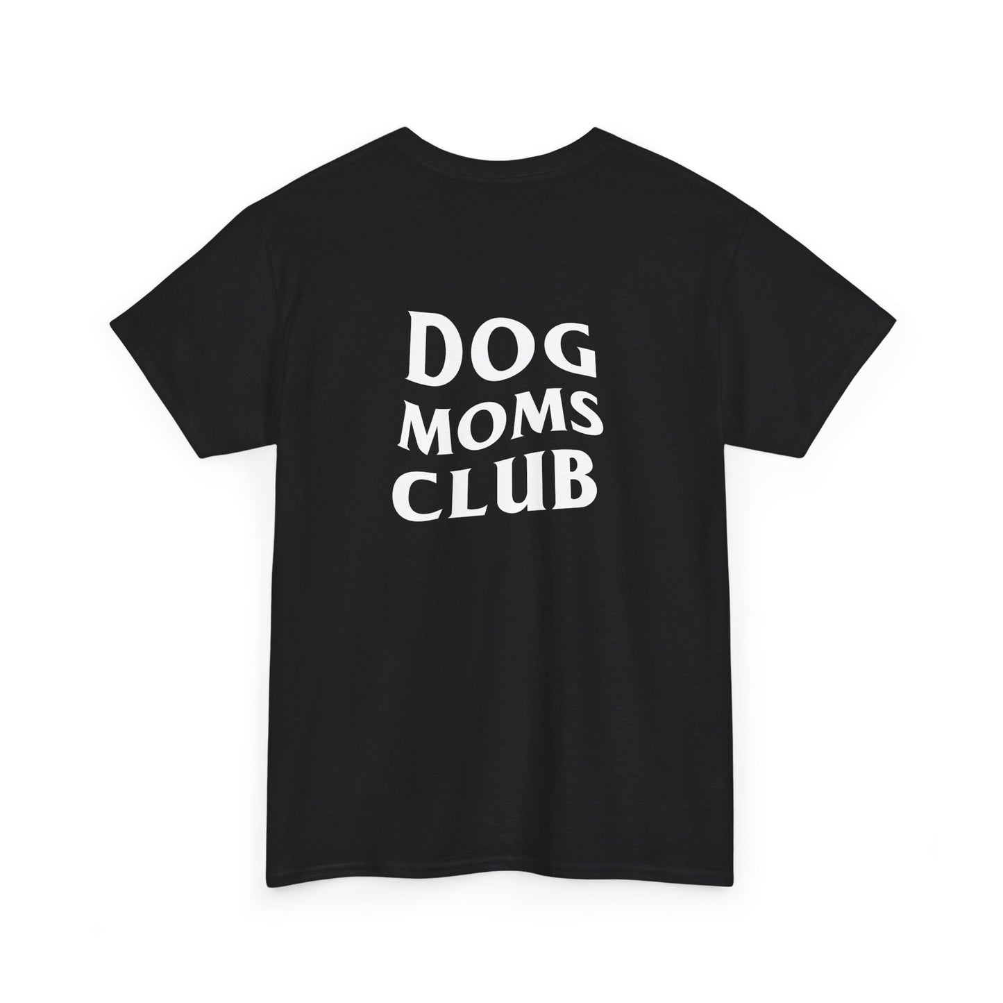 Dog Moms Club, Back Design - Cotton Tee