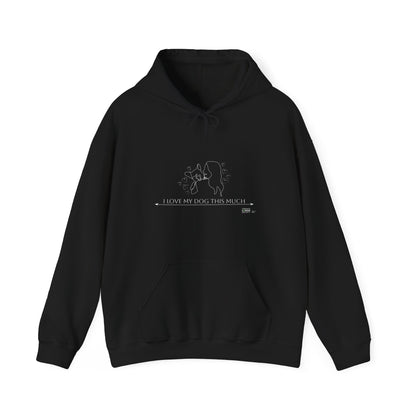 Unisex Hooded Sweatshirt - I Love My Dog This Much