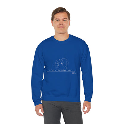 Unisex  Crewneck Sweatshirt - I Love My Dog This Much