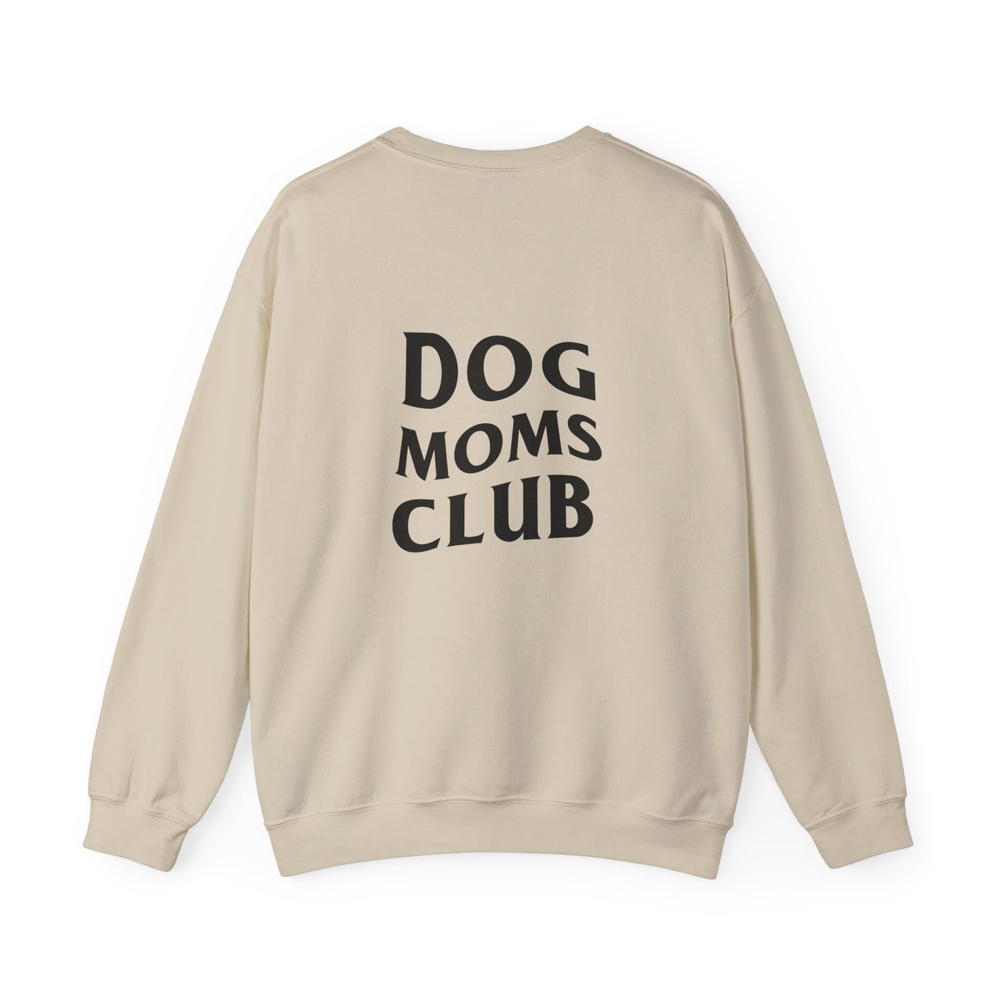 Dog Moms Club, Back Design - Sweatshirt