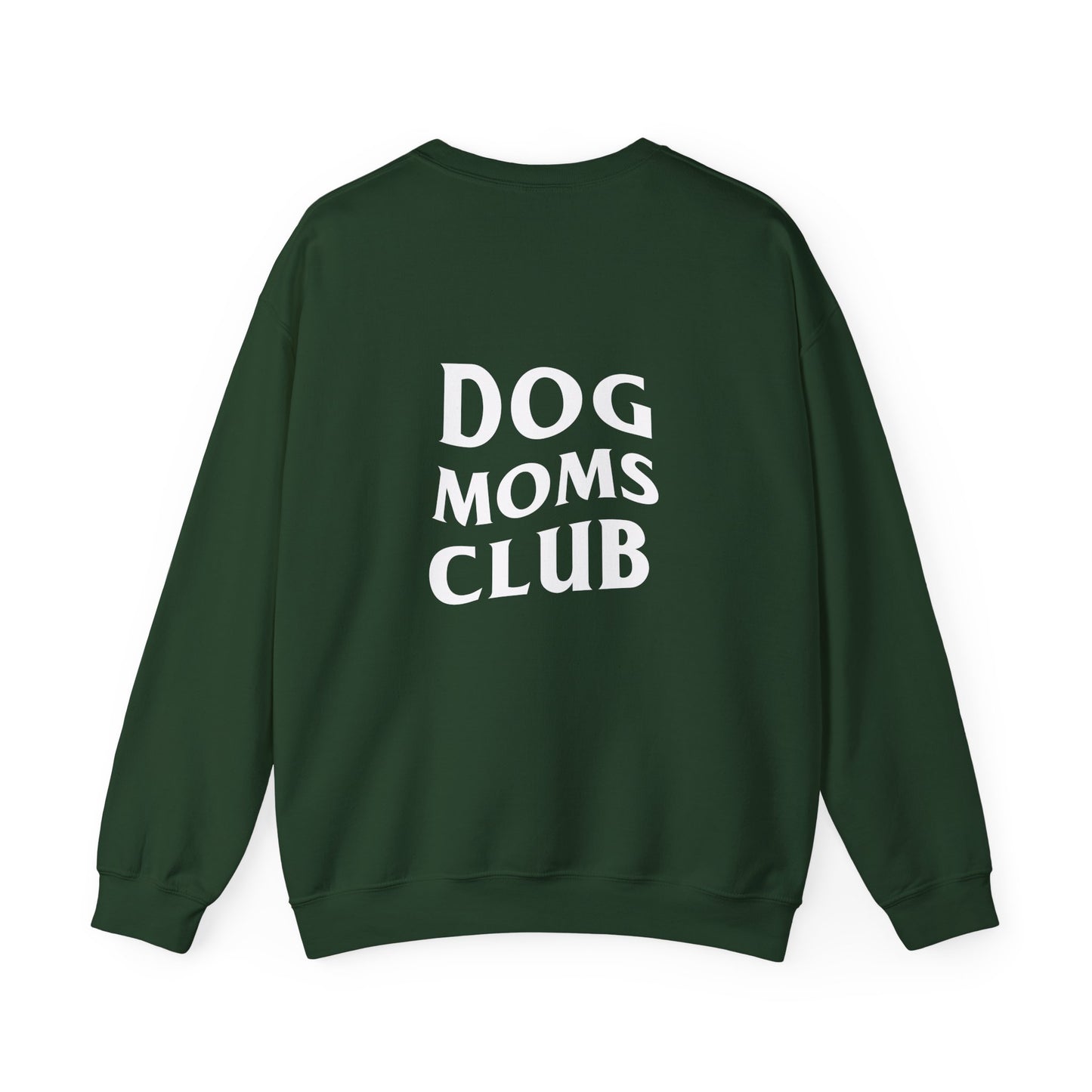 Dog Moms Club, Back Design - Sweatshirt