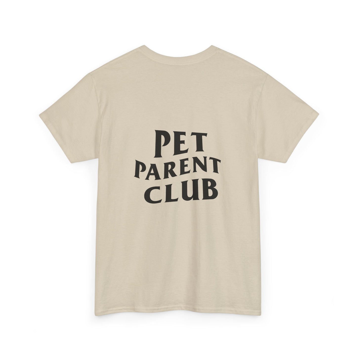Pet Parent Club, Back Design- T Shirt