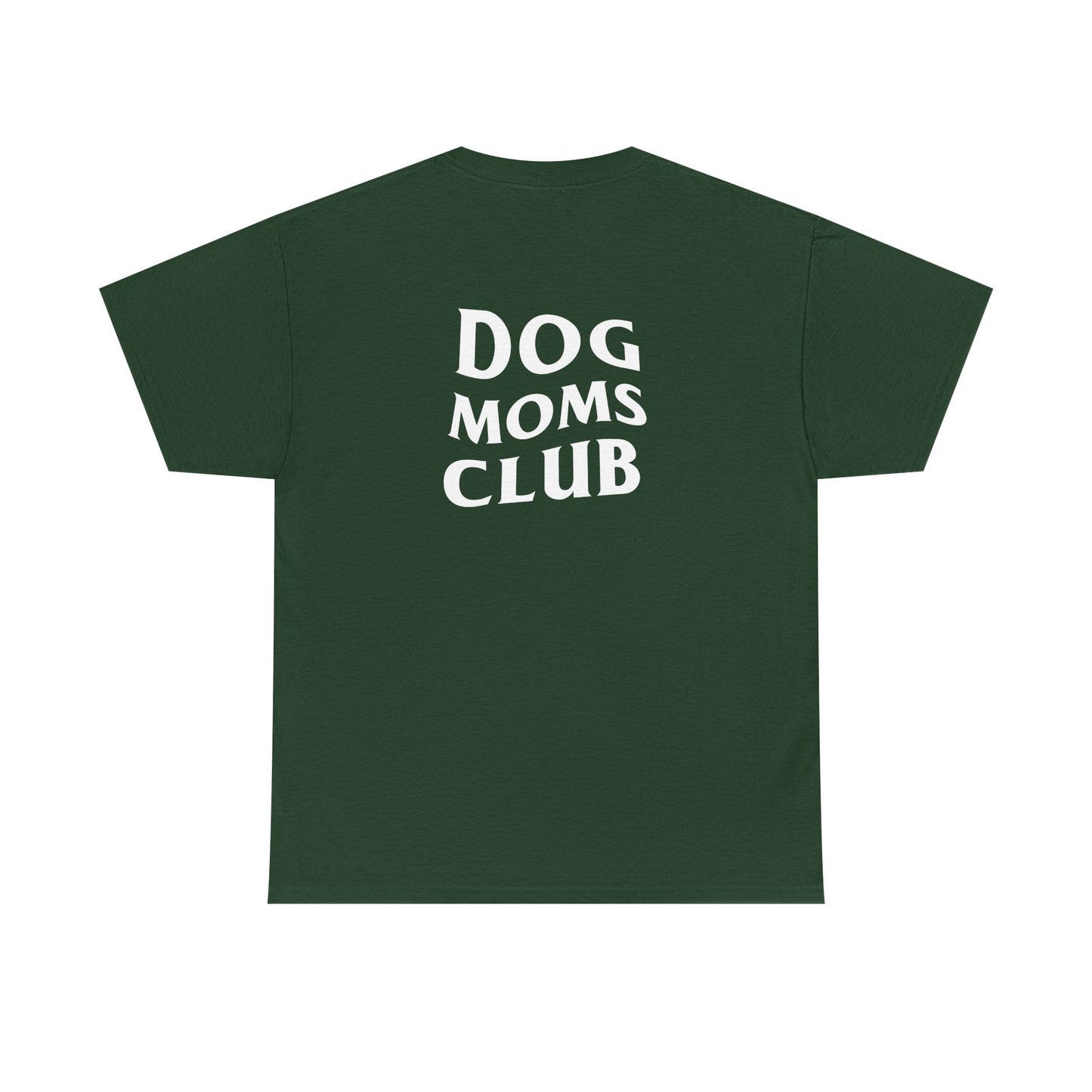 Dog Moms Club, Back Design - Cotton Tee