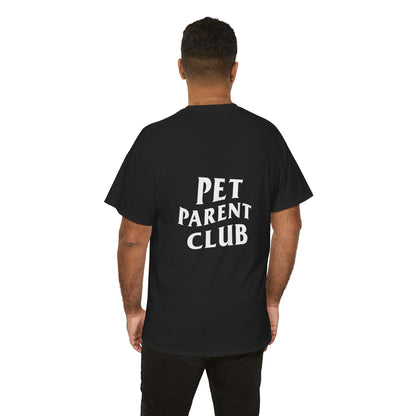 Pet Parent Club, Back Design- T Shirt