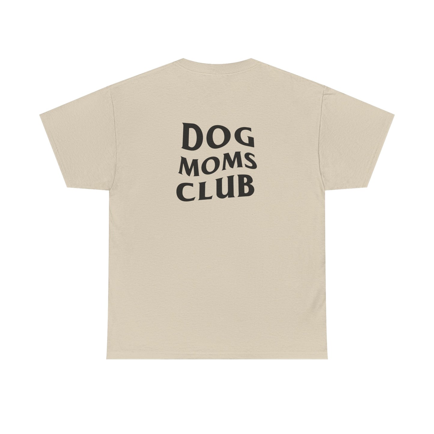 Dog Moms Club, Back Design - Cotton Tee