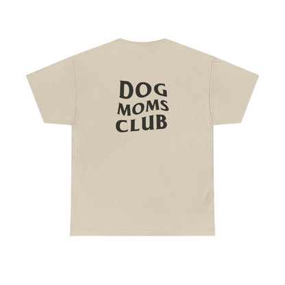 Dog Moms Club, Back Design - Cotton Tee