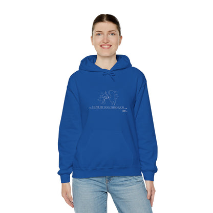 Unisex Hooded Sweatshirt - I Love My Dog This Much