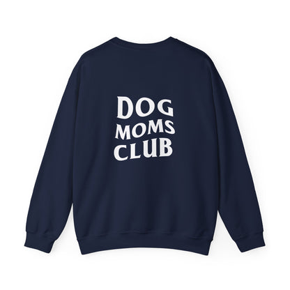 Dog Moms Club, Back Design - Sweatshirt