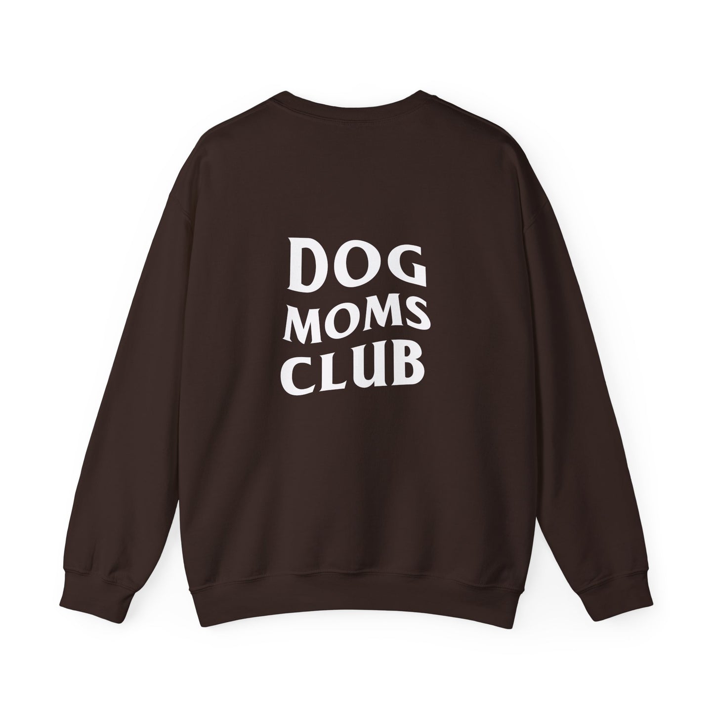 Dog Moms Club, Back Design - Sweatshirt