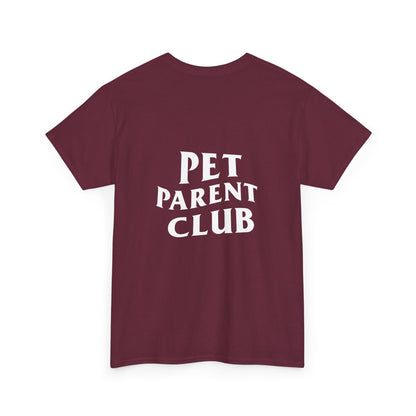 Pet Parent Club, Back Design- T Shirt