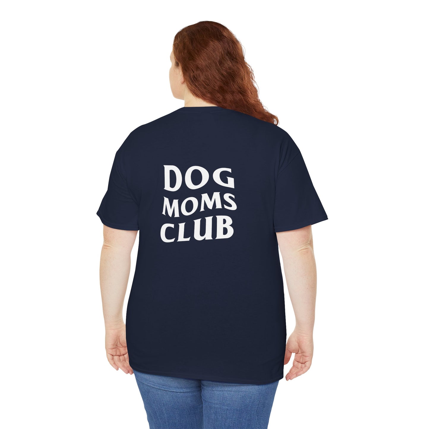 Dog Moms Club, Back Design - Cotton Tee