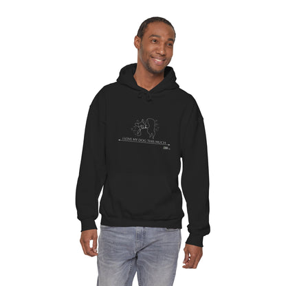 Unisex Hooded Sweatshirt - I Love My Dog This Much