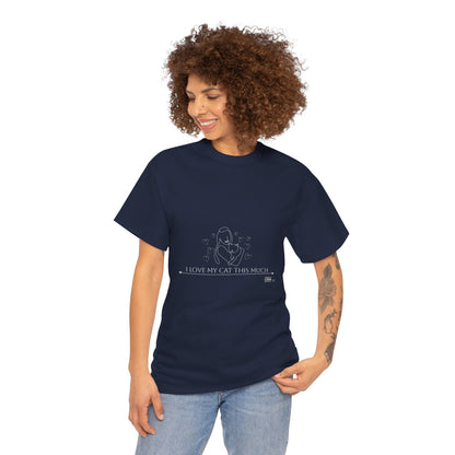 Unisex Cotton Tee - I Love My Cat This Much