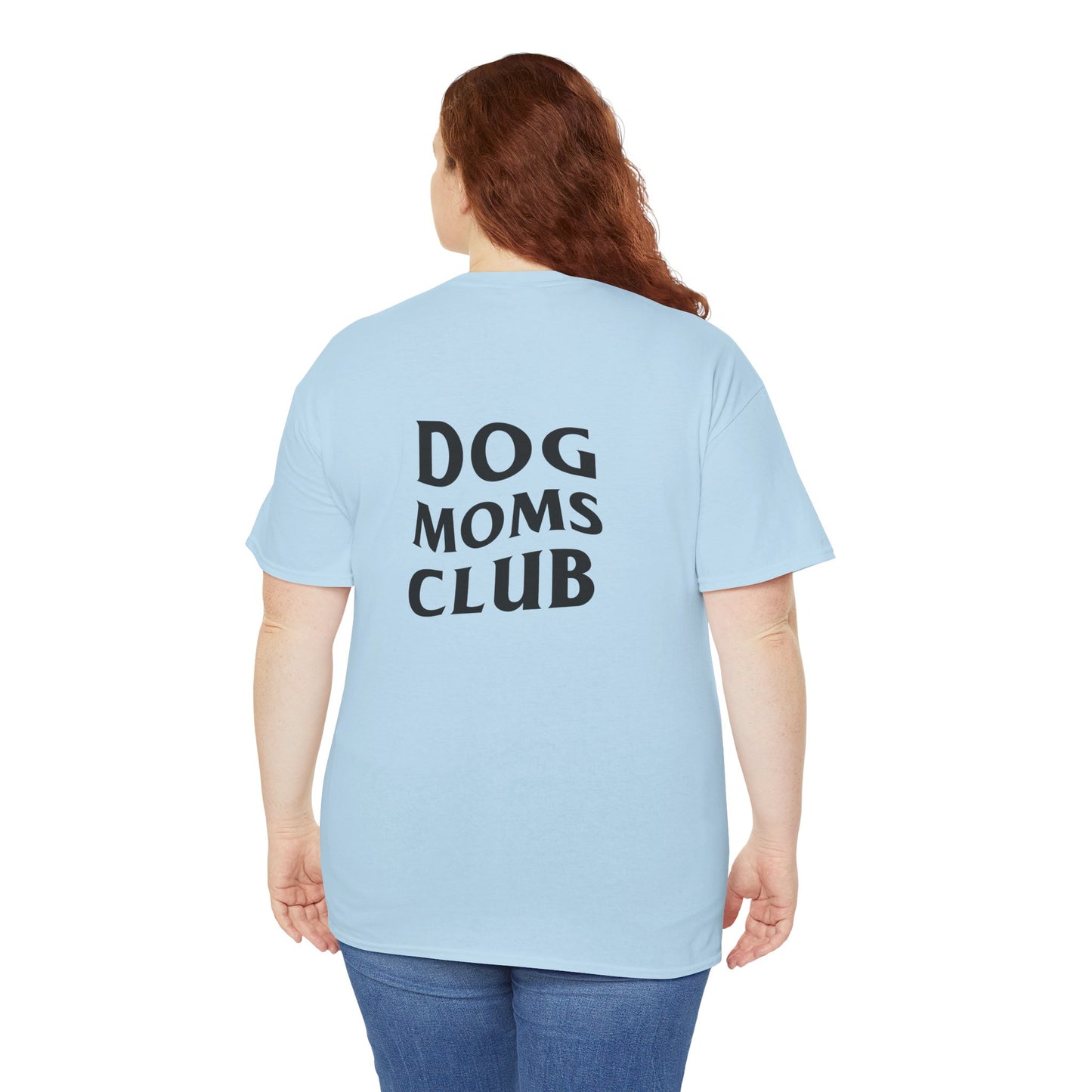 Dog Moms Club, Back Design - Cotton Tee
