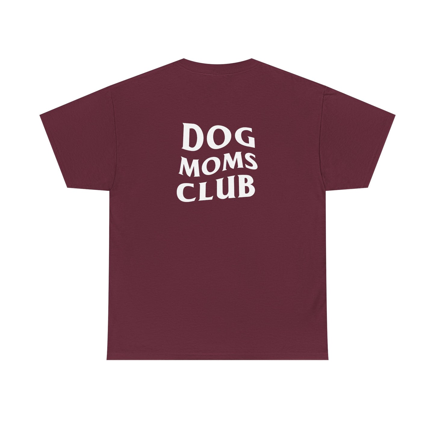 Dog Moms Club, Back Design - Cotton Tee