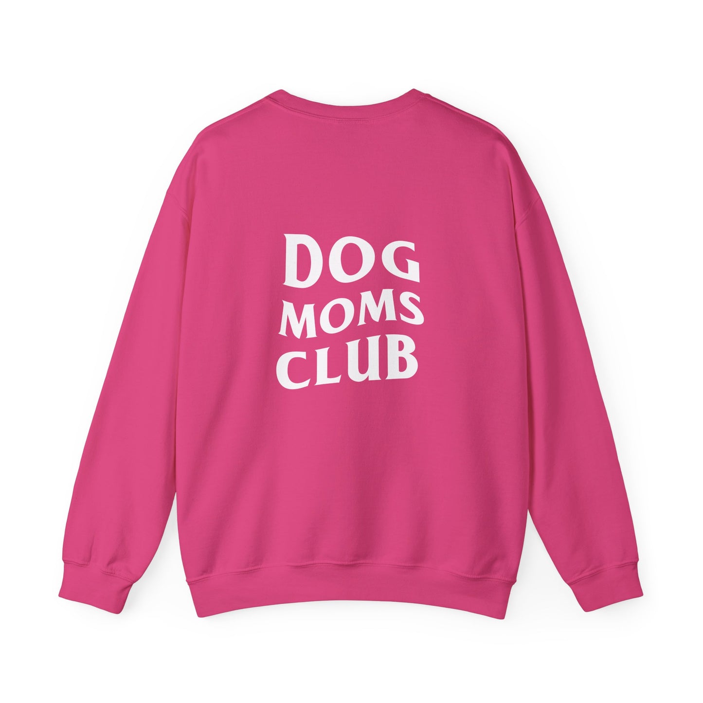 Dog Moms Club, Back Design - Sweatshirt