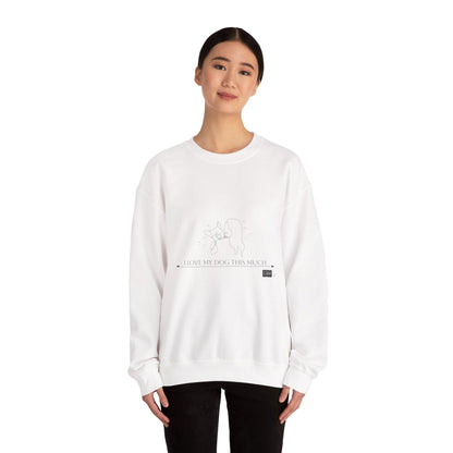 Unisex  Crewneck Sweatshirt - I Love My Dog This Much
