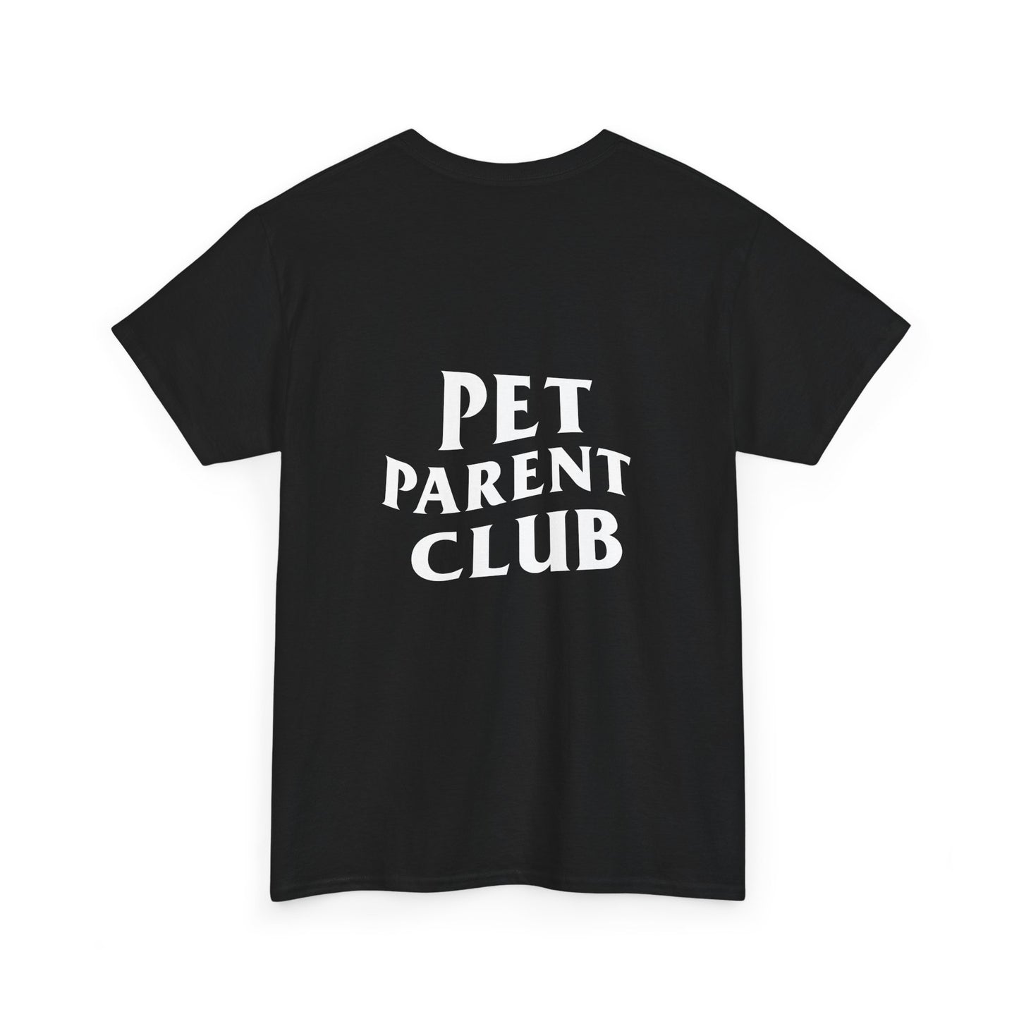 Pet Parent Club, Back Design- T Shirt