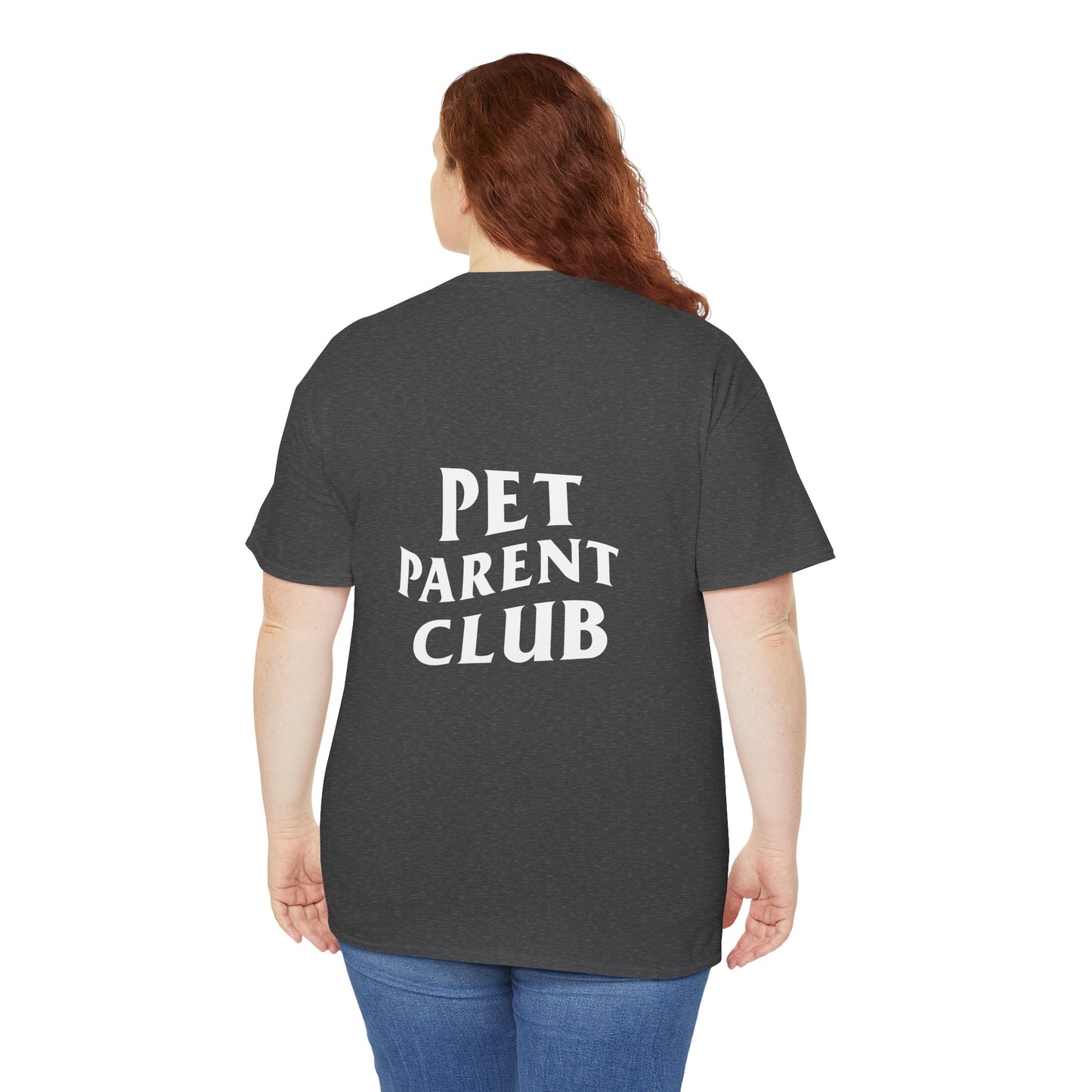 Pet Parent Club, Back Design- T Shirt