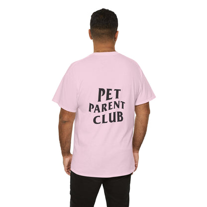 Pet Parent Club, Back Design- T Shirt