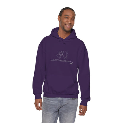 Unisex Hooded Sweatshirt - I Love My Dog This Much