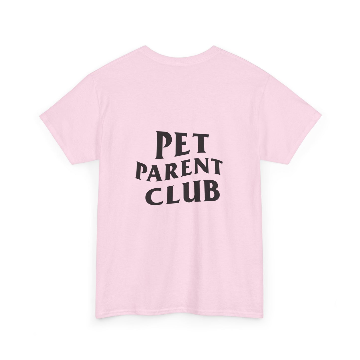 Pet Parent Club, Back Design- T Shirt