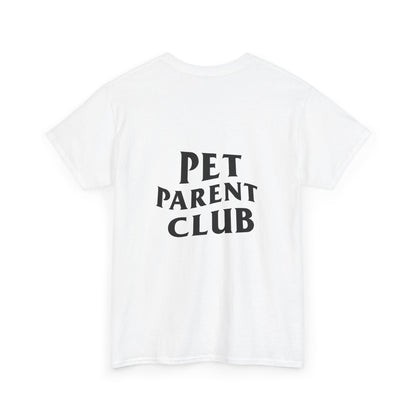 Pet Parent Club, Back Design- T Shirt