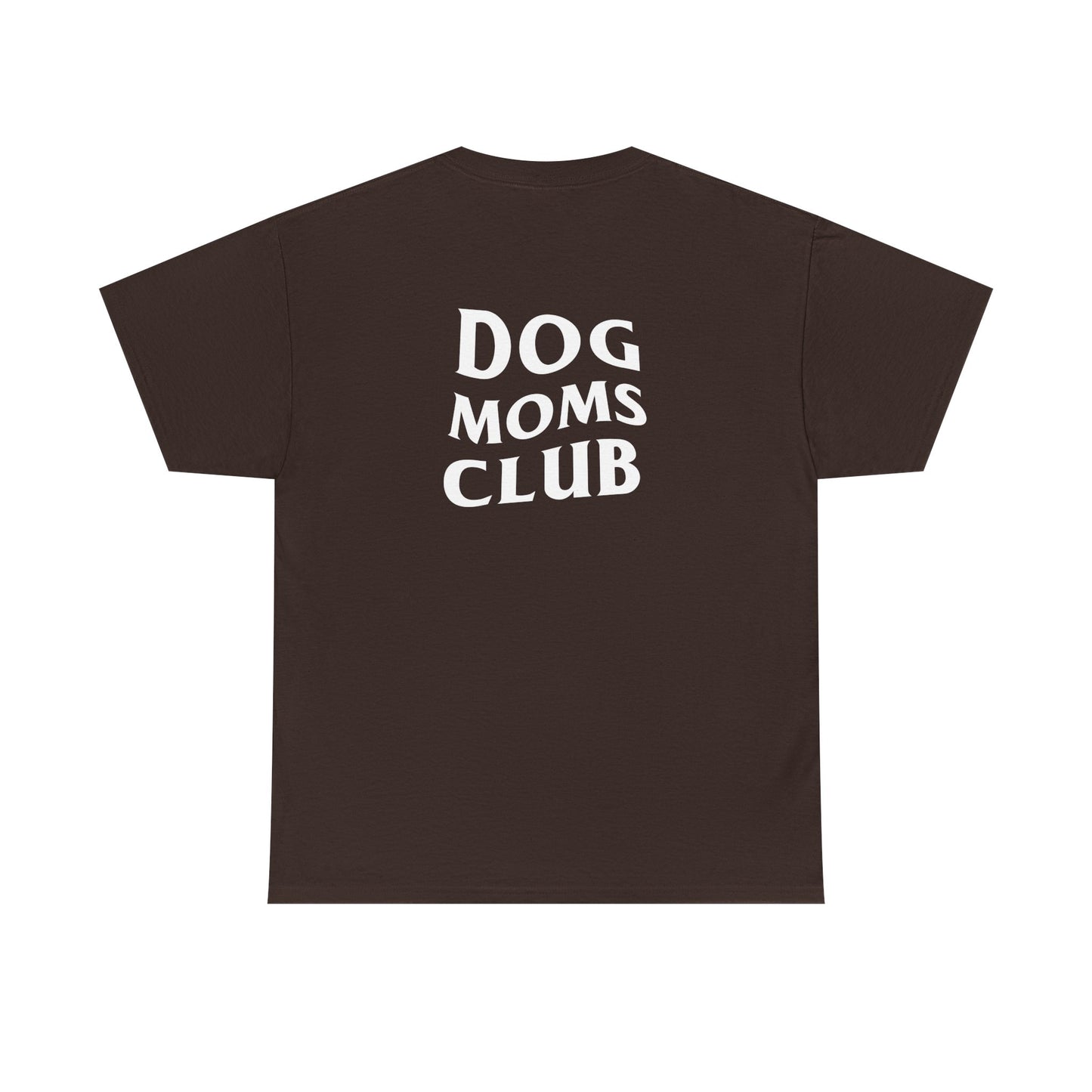 Dog Moms Club, Back Design - Cotton Tee
