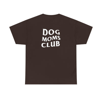 Dog Moms Club, Back Design - Cotton Tee