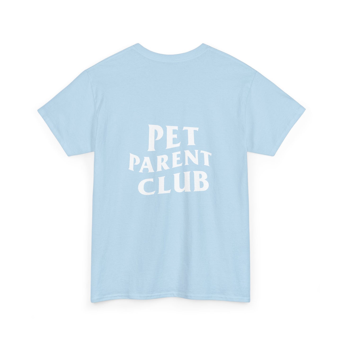 Pet Parent Club, Back Design- T Shirt